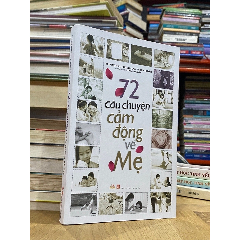 72 Câu Chuyện Cảm Động Về Mẹ - Trương Hiểu Phong & Lâm Thanh Huyền 334998