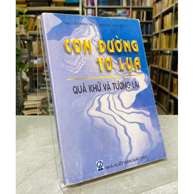 CON ĐƯỜNG TƠ LỤA - QUÁ KHỨ VÀ TƯƠNG LAI  553625