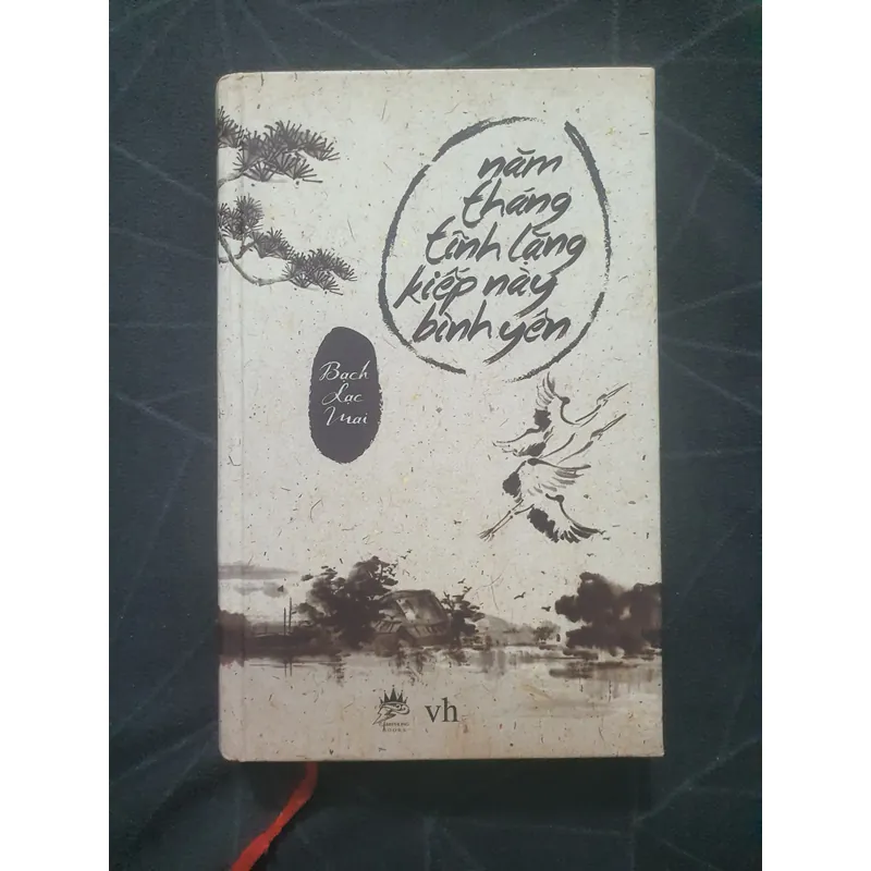 [Bìa cứng] Năm tháng tĩnh lặng kiếp này bình yên- Bạch Lạc Mai 629555