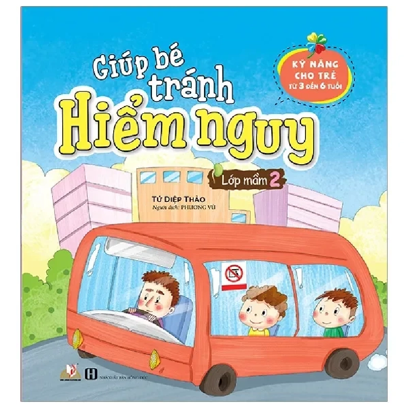 Giúp Bé Tránh Hiểm Nguy - Lớp Mầm 2 (2019) - Tứ Diệp Thảo 741740