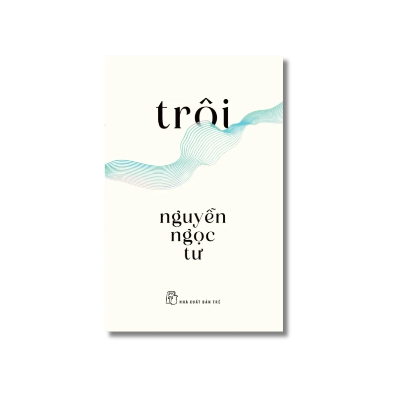 Trôi - Nguyễn Ngọc Tư 724044