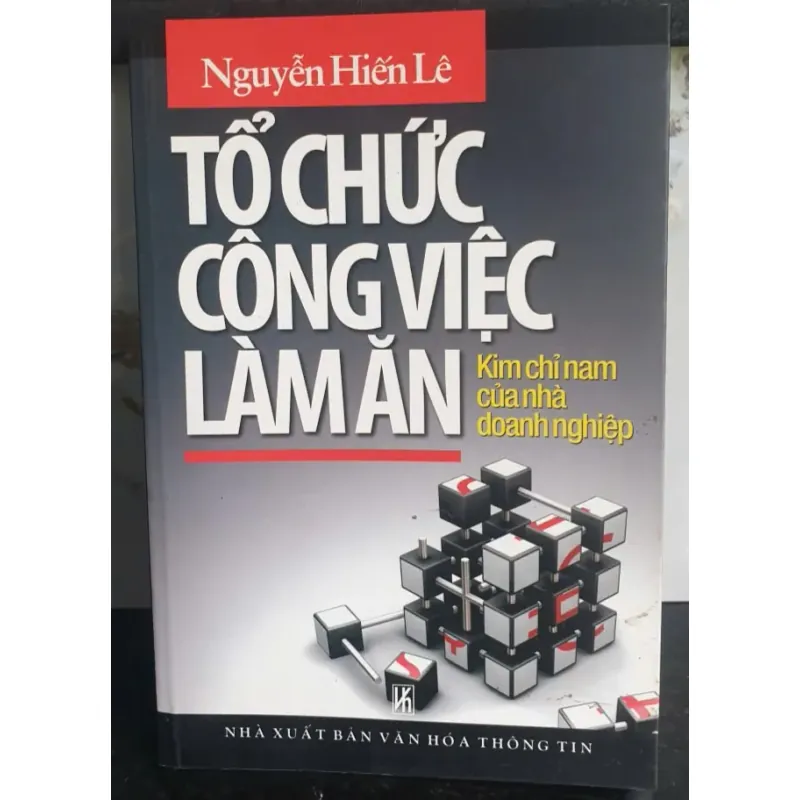 Tổ Chức Công Việc Làm Ăn - Nguyễn Hiến Lê 716522