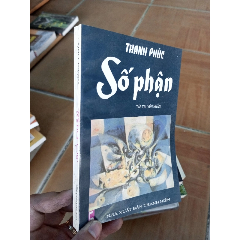 (Sách cũ SCGR) Số phận - Thanh Phúc 1998 VAVO-A2 Blogmeo090426 1014749