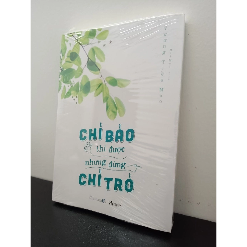 Chỉ Bảo Thì Được Nhưng Đừng Chỉ Trỏ Vương Tiểu Mao New 100% HCM.ASB2702 354413