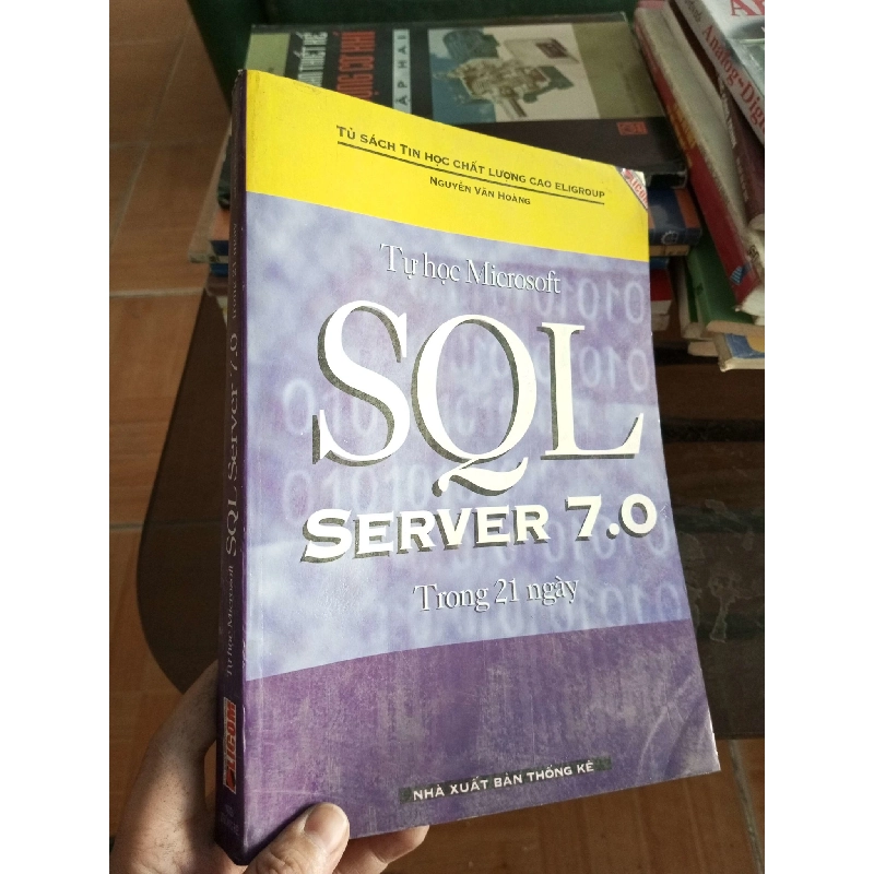 (Sách cũ SCGR) Tự học Microsoft SQL server 7.0 trong 21 ngày - Văn Hoàng 2003 VAVO-A2 Blogmeo090426 1014086