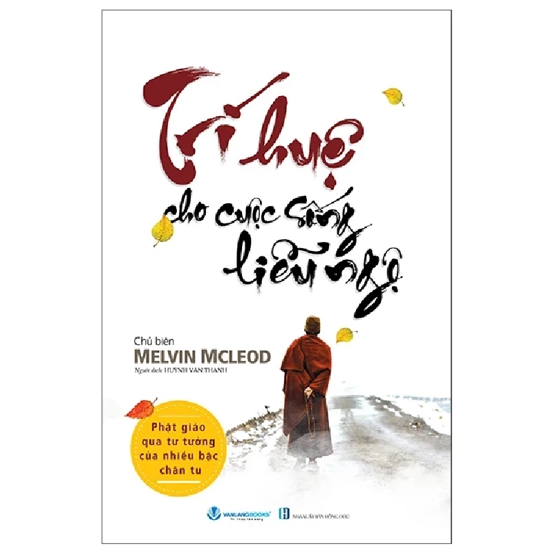 Trí Huệ Cho Cuộc Sống Liễu Ngộ - Melvin Mcleod 454177