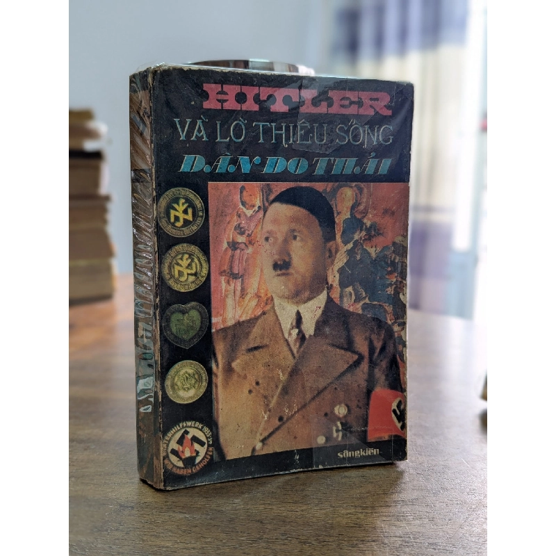 Hitler Và Lò Thiêu Sống Dân Do Thái - Bản Dịch Người Sông Kiên & Lê Thị Duyên 140744