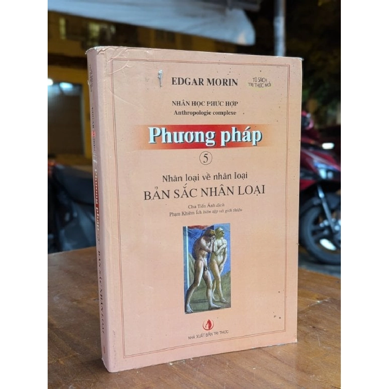 BẢN SẮC NHÂN LOẠI - EDGAR MORIN ( CHU TIẾN ÁNH DỊCH ) 314164