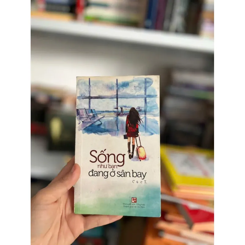 Sống Như Bạn Đang Ở Sân Bay - Cúc  ⭐ 706761