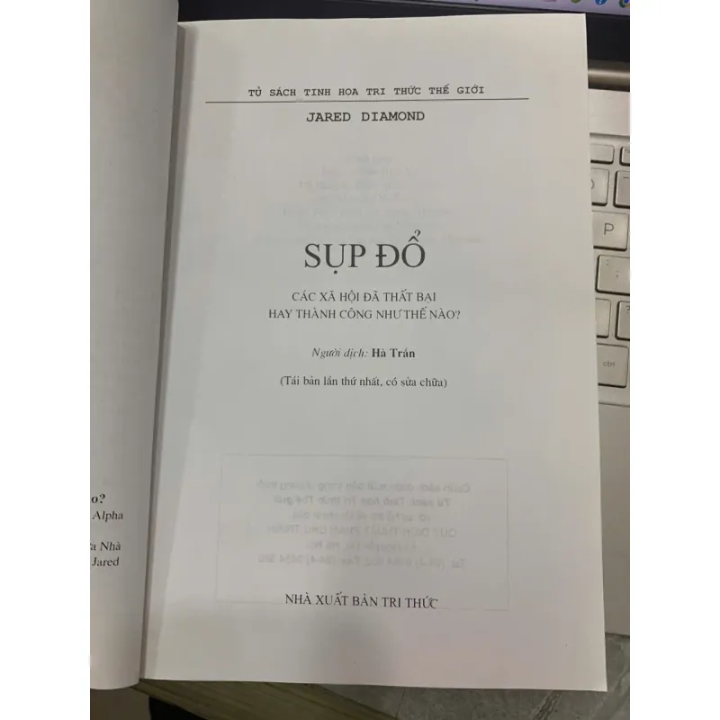 SỤP ĐỔ: CÁC XÃ HỘI ĐÃ THẤT BẠI HAY THÀNH CÔNG NHƯ THẾ NÀO - JARED DIAMOND 602847