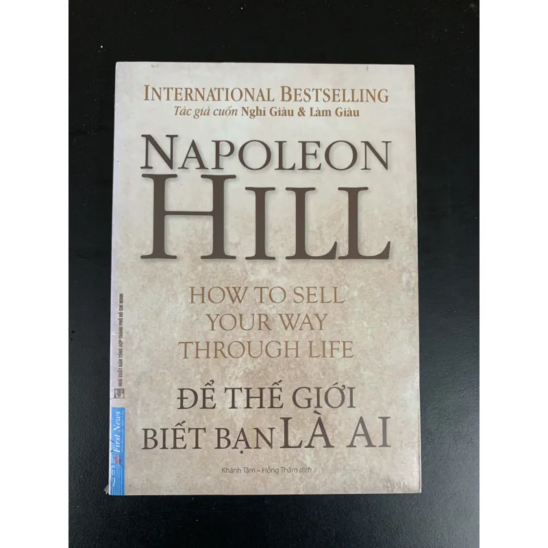 (Sách cũ) Để thế giới biết bạn là ai - Napoleon Hill - Khánh Tâm, Hồng Thắm dịch  960425