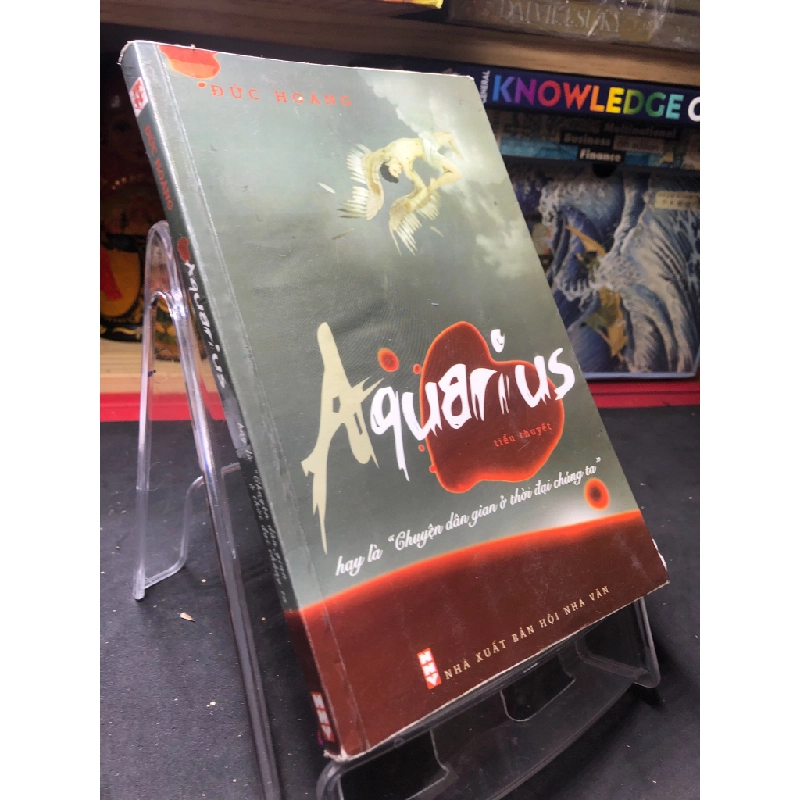 Sách hay - Aquarius hay là chuyện dân gian ở thời đại chúng ta 2011 mới 70% ố bẩn nhẹ Đức Hoàng 0906 SÁCH VĂN HỌC DSCPK0041302508 229027