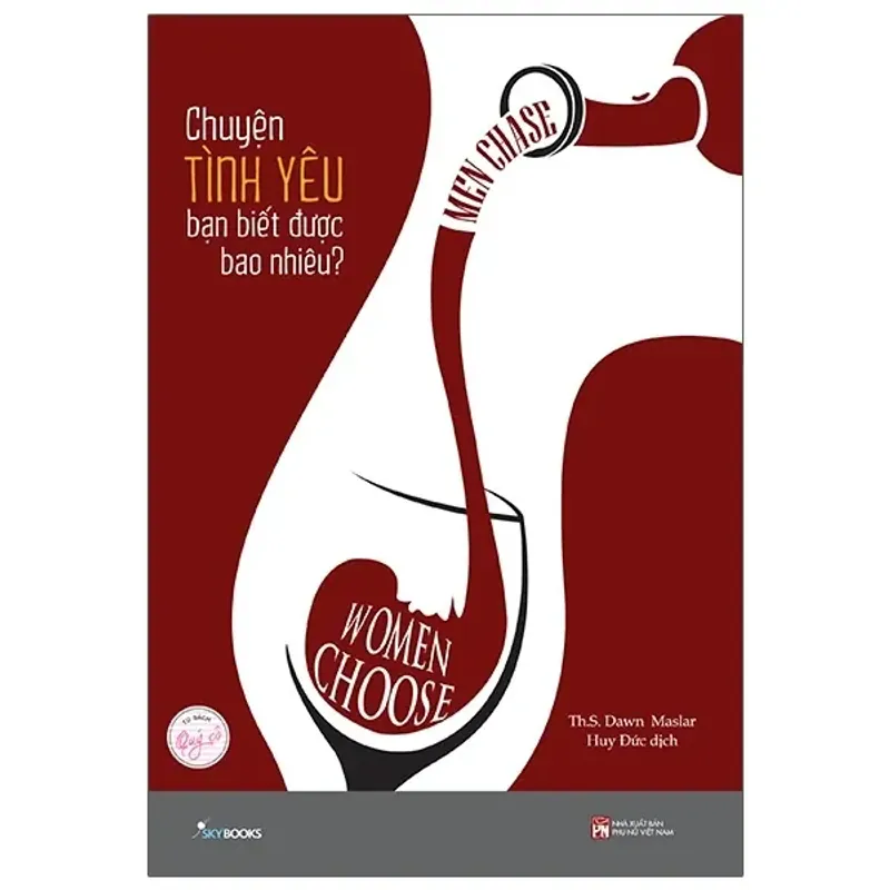 Sách Men Chase Women Choose - Chuyện Tình Yêu Bạn Biết Được Bao Nhiêu? 674397