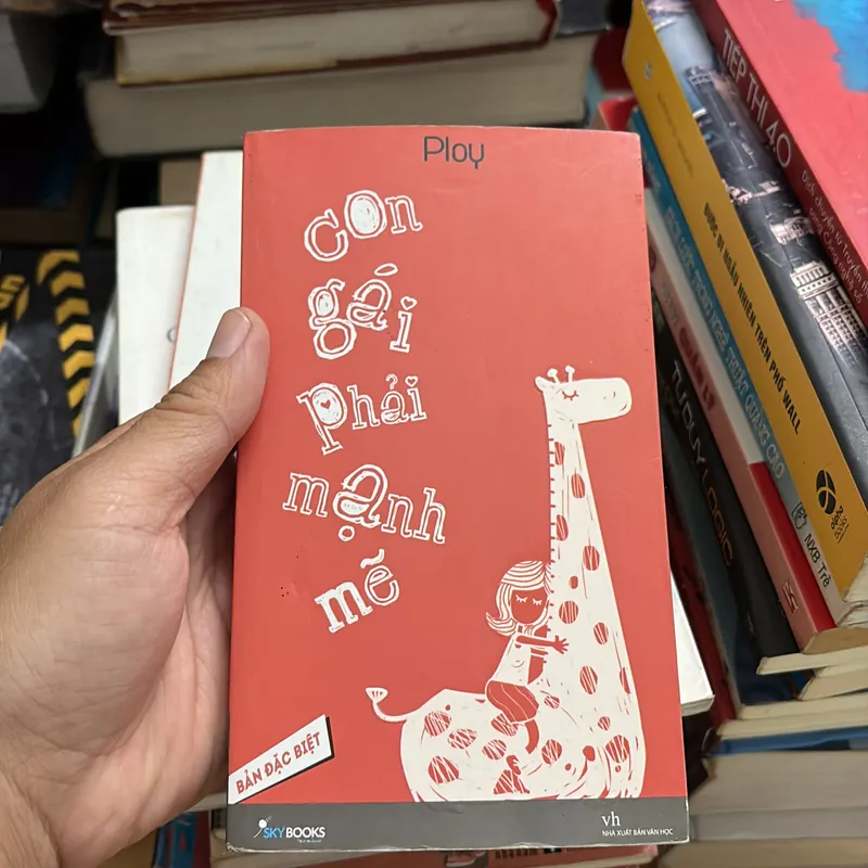 II Tựa sách: Con Gái Phải Mạnh Mẽ (Bản Đặc Biệt) - PLOY - 2015 698000