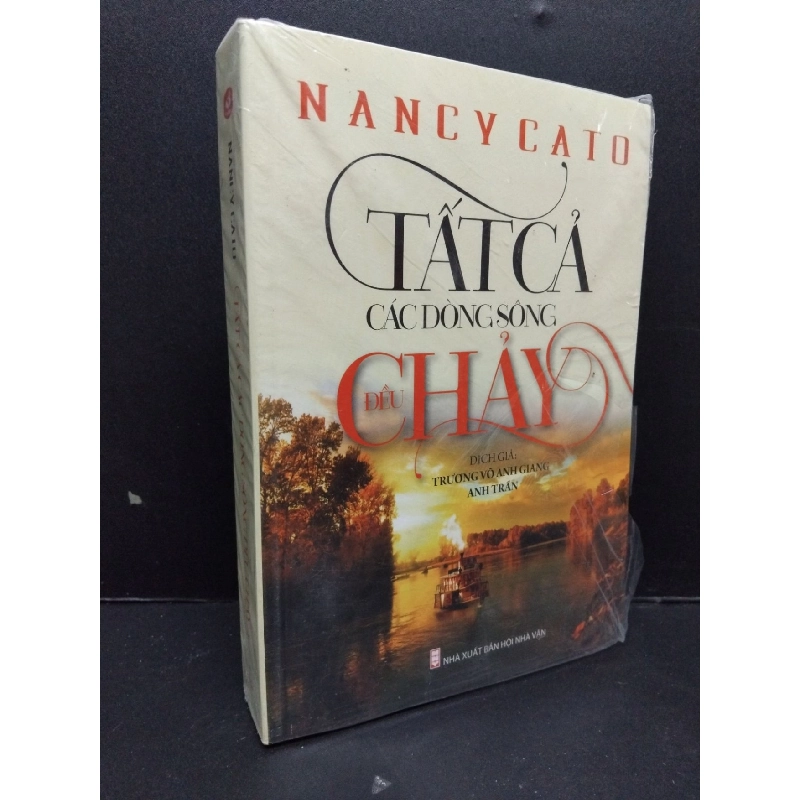 Tất cả các dòng sông đều chảy Nancy Cato mới 100% rách seal HCM.ASB2009 916776