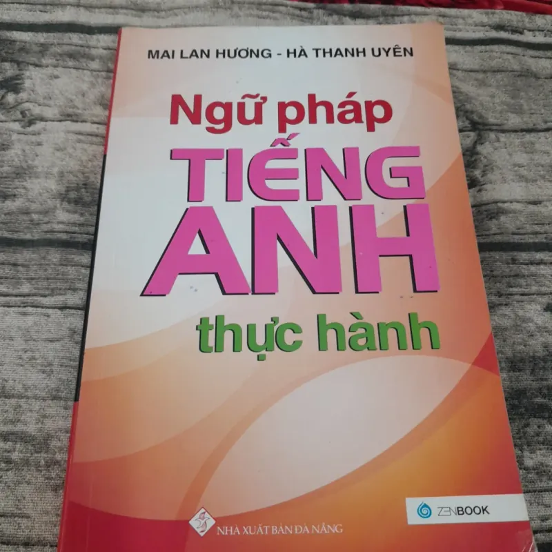 Ngữ Pháp tiếng Anh thực hành. Chủ biên Mai Lan Hương 749597