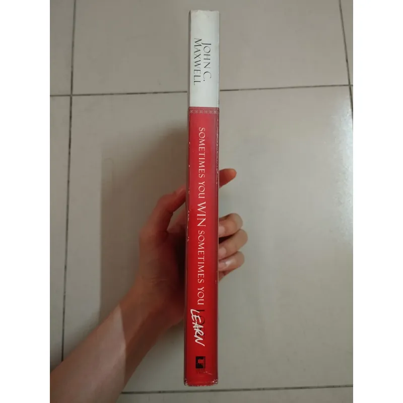 Sometimes You Win Sometimes You Learn - John C.Maxwell 707914