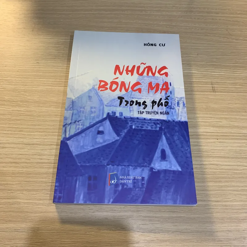 Những bóng ma trong phố - Hồng cư - NXB Dân Trí 716842
