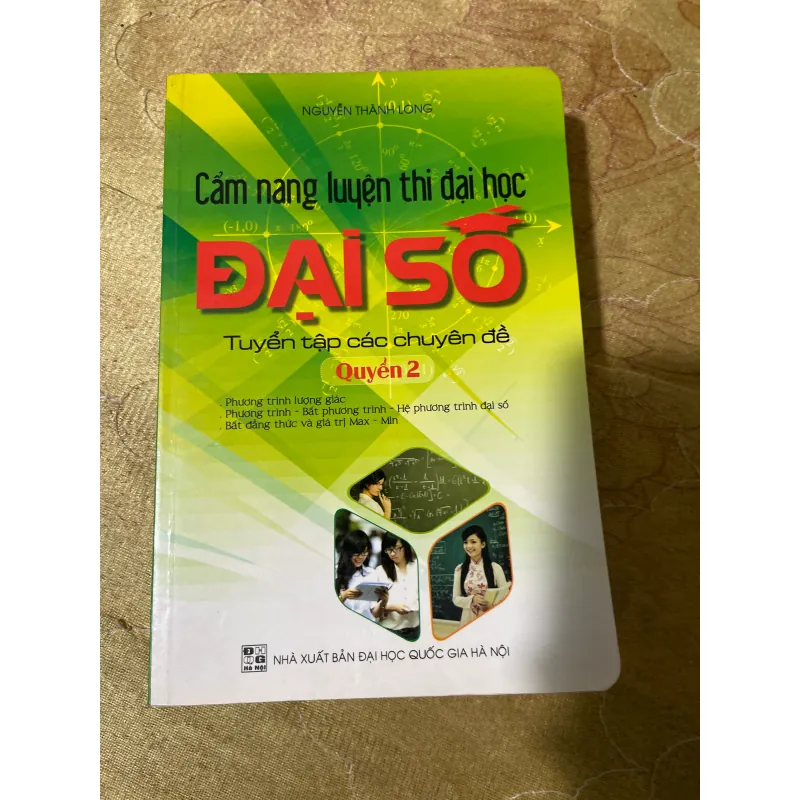 CẨM NANG LUYỆN THI ĐẠI HỌC TUYỂN TẬP CÁC CHUYÊN ĐỀ HÌNH HỌC-ĐẠI SỐ- GIẢI TÍCH-HƯỚNG DẪN… 728518
