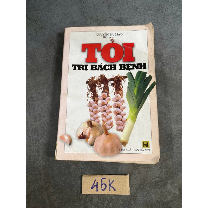 Tỏi trị bách bệnh-Nguyễn Bá Mão biên soạn 520988