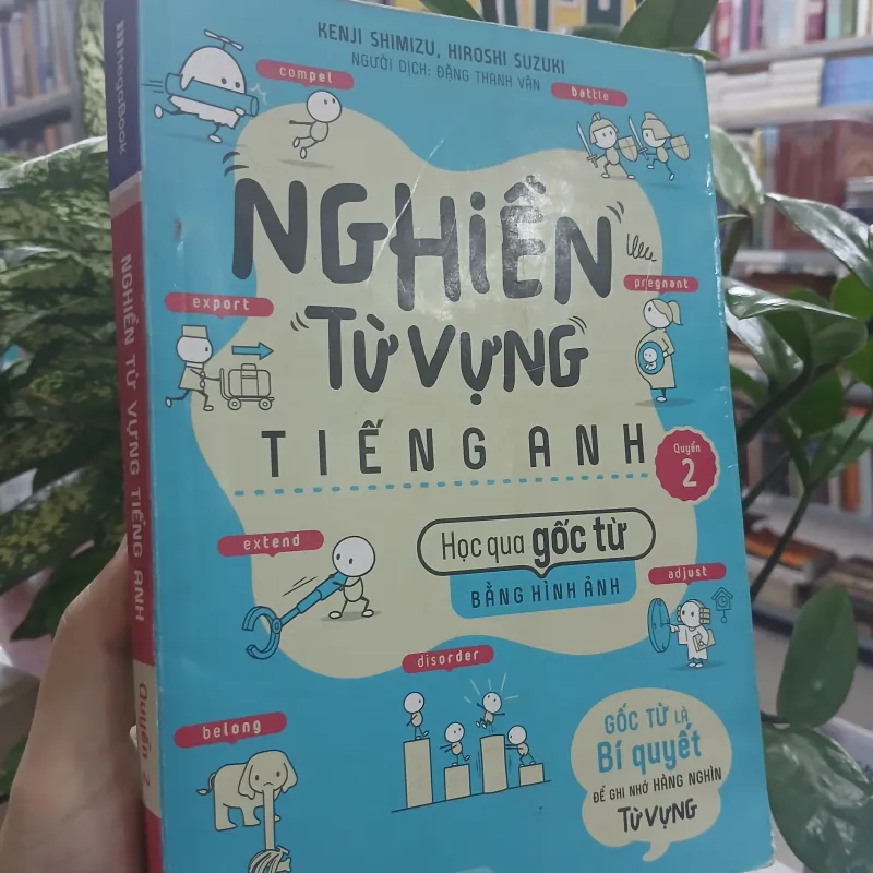 NGHIỀN TỪ VỰNG TIẾNG ANH (QUYỂN 2) - KENJI SHIMIZU, HIROSHI SUZUKI 1002727
