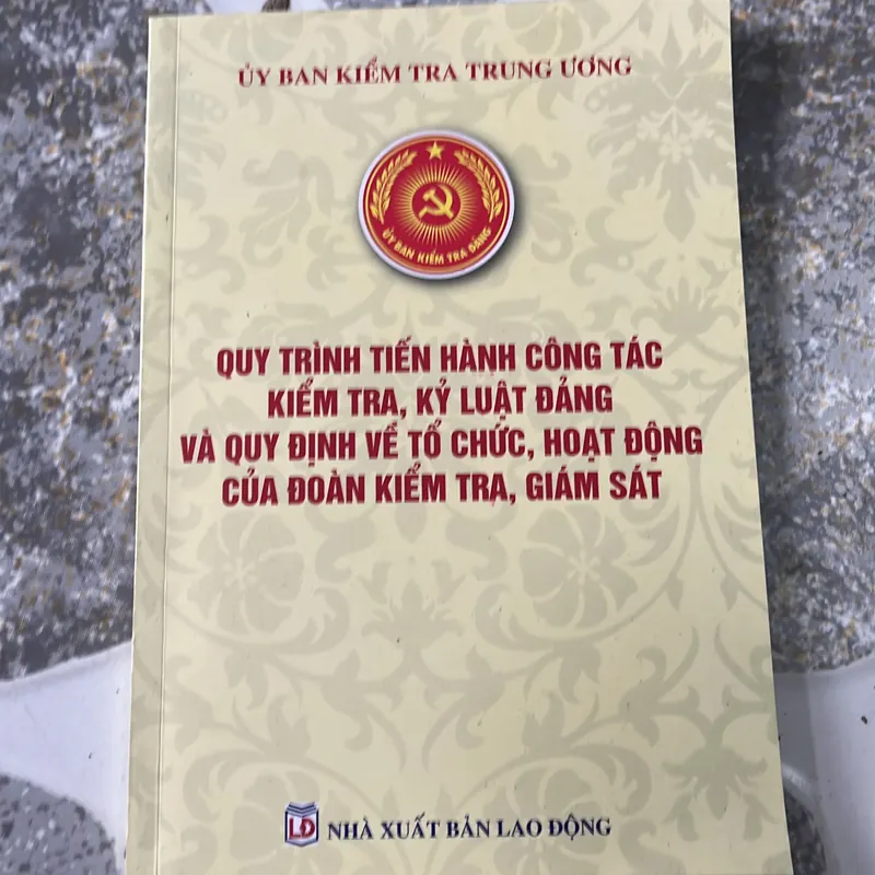 [luật- chính trị] Quy trình kiểm tra, kỷ luật Đảng - Uỷ ban Kiểm Tra Trung Ương 563205