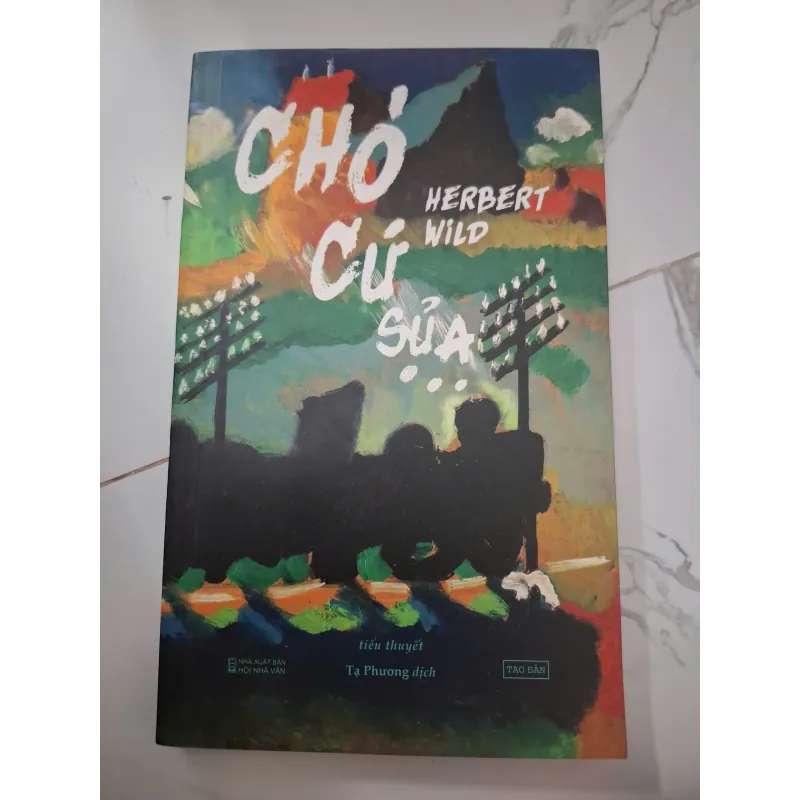 Chó Cứ Sủa - Herbert Wild - Tiểu thuyết 1006494