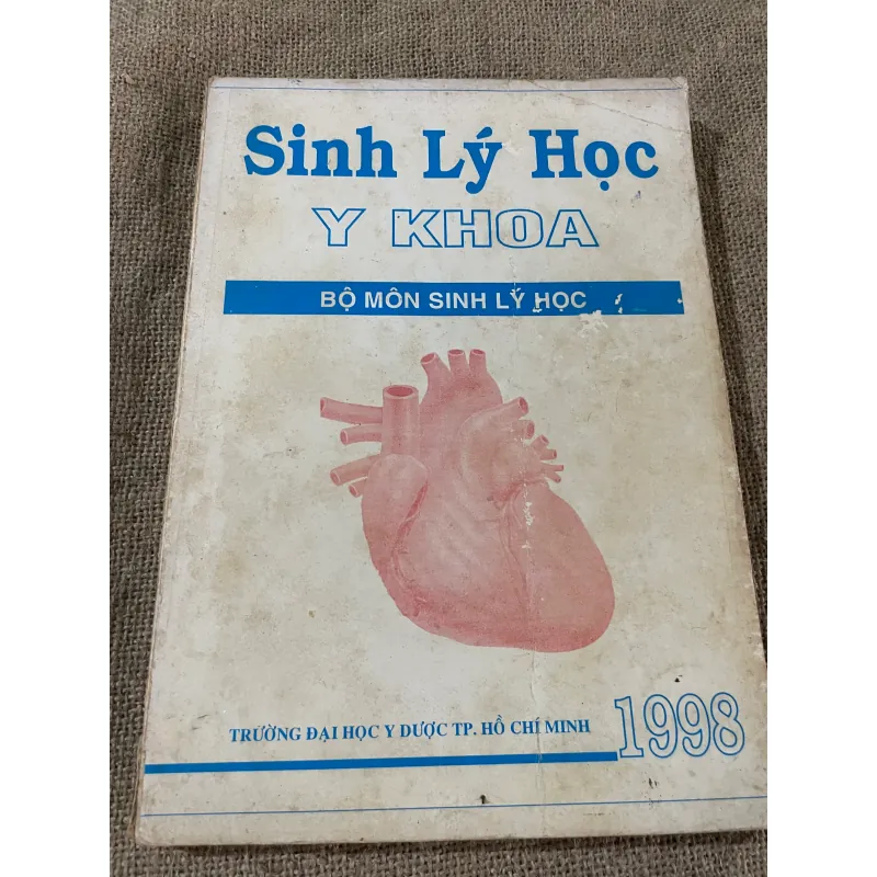 SINH LÝ Y KHOA, BỘ MÔN SINH LÝ HỌC- SÁCH KHỔ LỚN 573183
