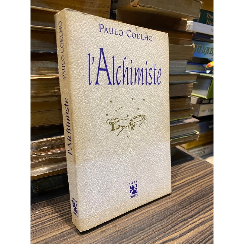 L' Alchimiste - Paulo Coelho (Anne Carriere) 1044484