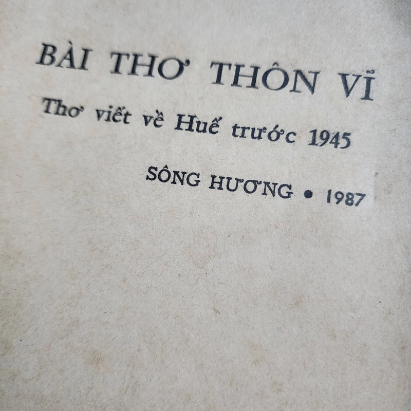 Bài thơ thôn Vĩ thơ viết về Huế trước 1945 | 1986 492964