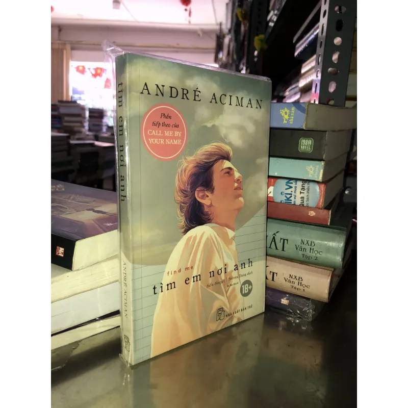 Tìm em nơi anh - André Aciman 1027768