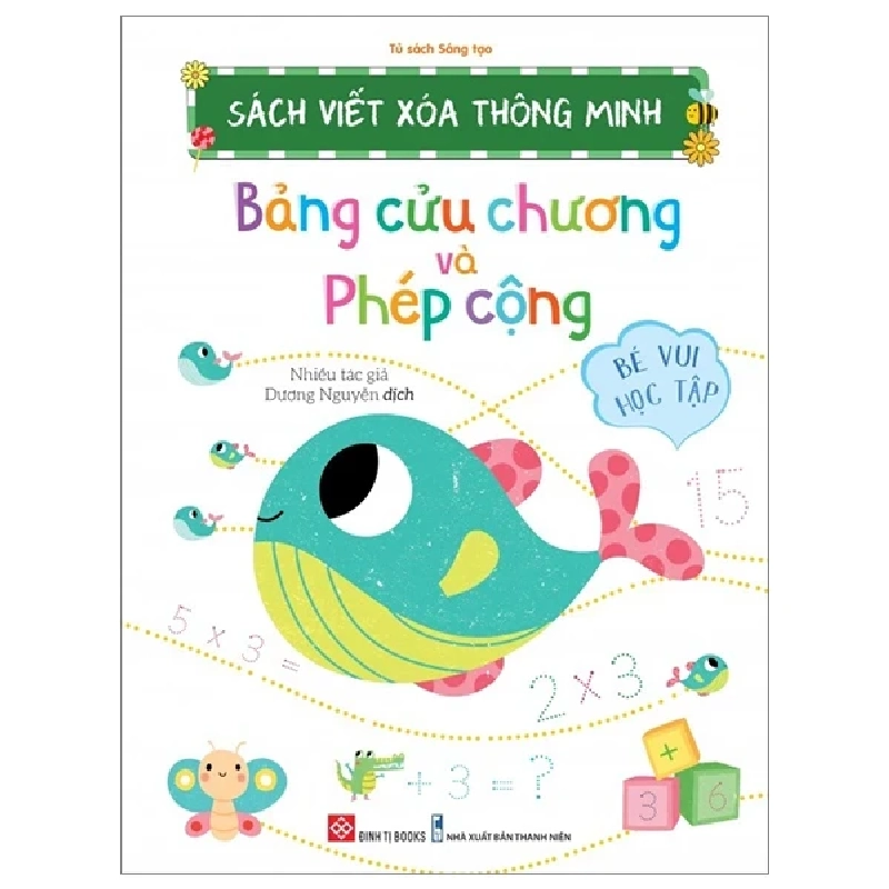 Sách Viết Xóa Thông Minh - Bảng Cửu Chương Và Phép Cộng - Nhiều Tác Giả 320570