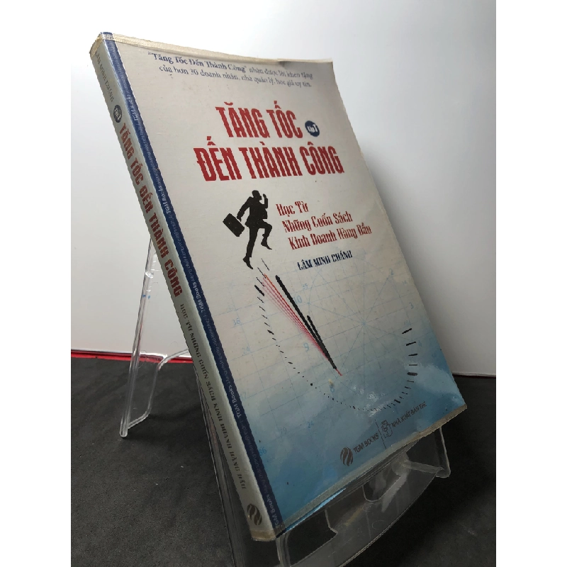 Tăng tốc đến thành công tập 1 học từ những cuốn sách kinh doanh hàng đầu 2014 mới 80% ố Lâm Minh Chánh HPB3108 KỸ NĂNG 350387
