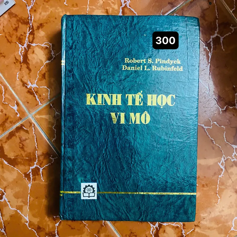 Kinh tế học vi mô - Robert S. Pindyck và Daniel L. Rubinfeld#HATRA 712306