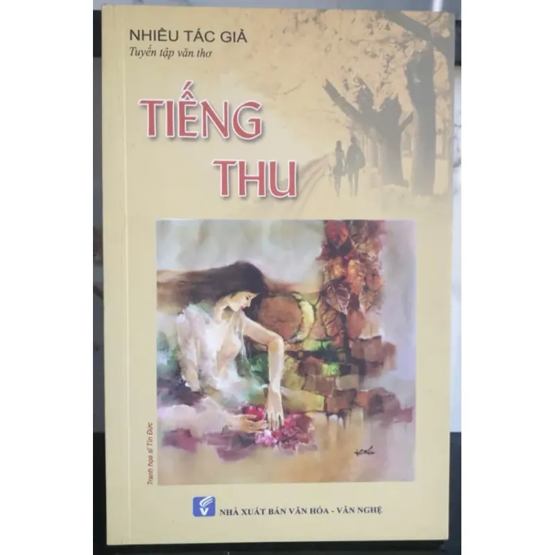 Tuyển Tập Văn Thơ Tiếng Thu của Nhiều Tác Giảđ 754989