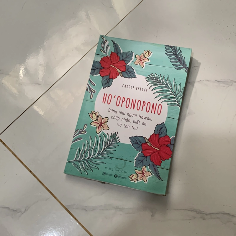 Ho’oponopono Sống Như Ngừoi Hawaii. Chấp nhận, biết ơn và tha thứ.  531290