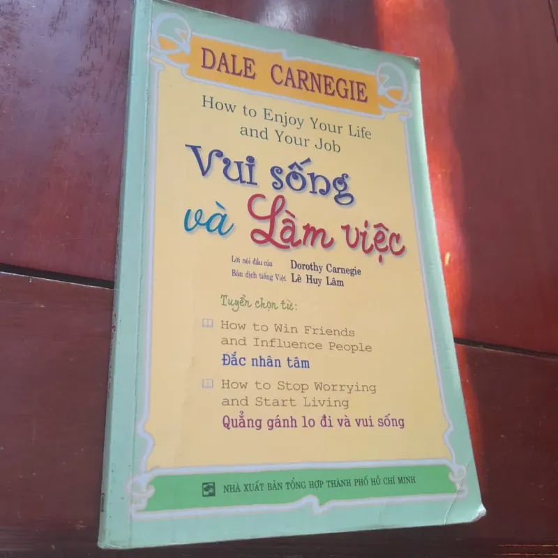 Dale Carnegie - VUI SỐNG và LÀM VIỆC 751796