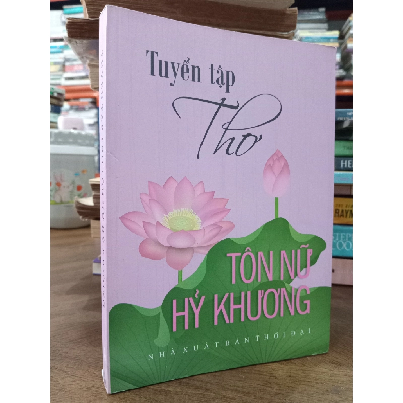 Tuyển tập thơ Tôn Nữ Hỷ Khương 409722