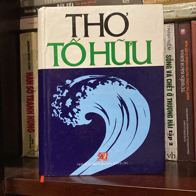 THƠ TỐ HỮU, bản bìa cứng (xb 2002) 606556