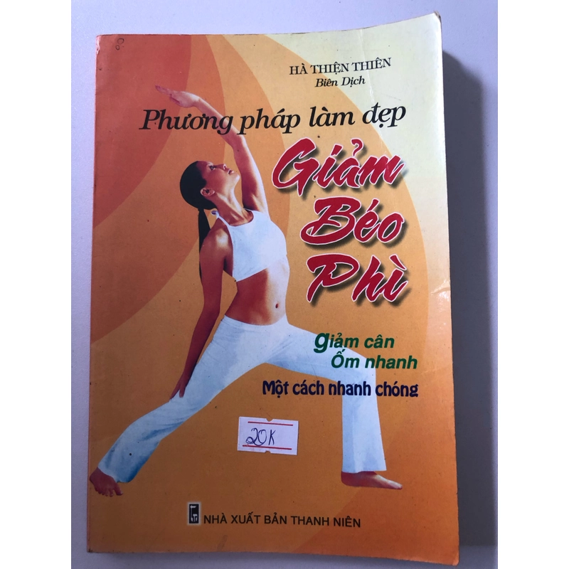 PHƯƠNG PHÁP GIẢM BÉO PHÌ GIẢM CÂN ỐM NHANH (sách dịch) - 120 TRANG, NXB: 2005 297822