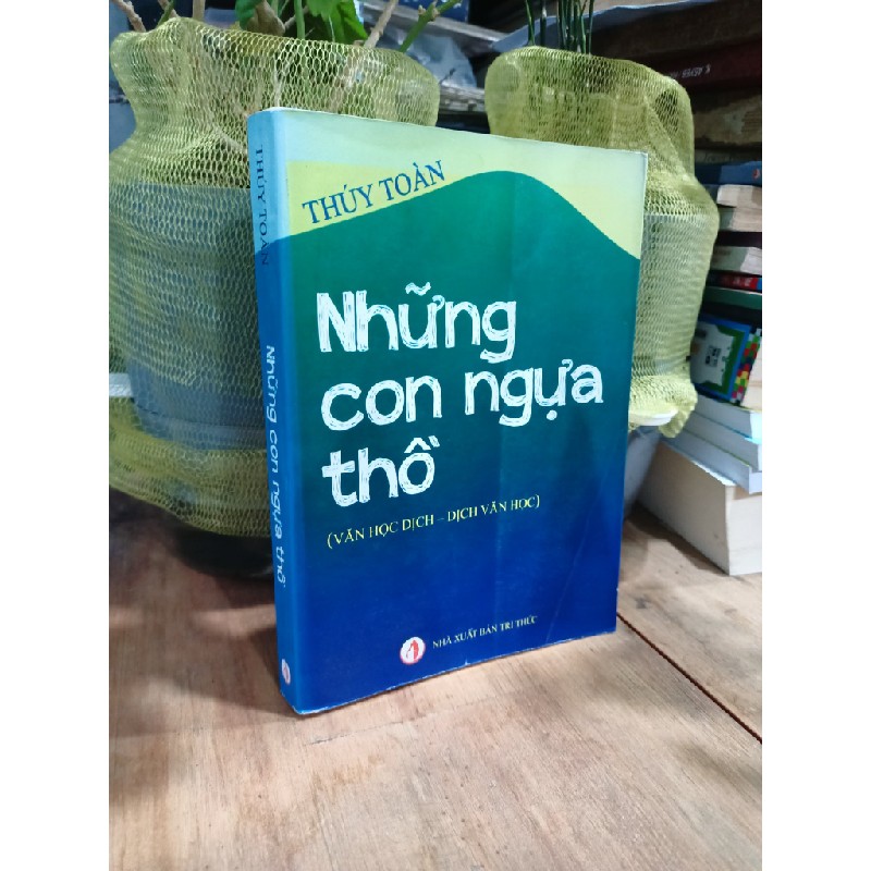 Những con ngựa thồ - Thúy Toàn 166063