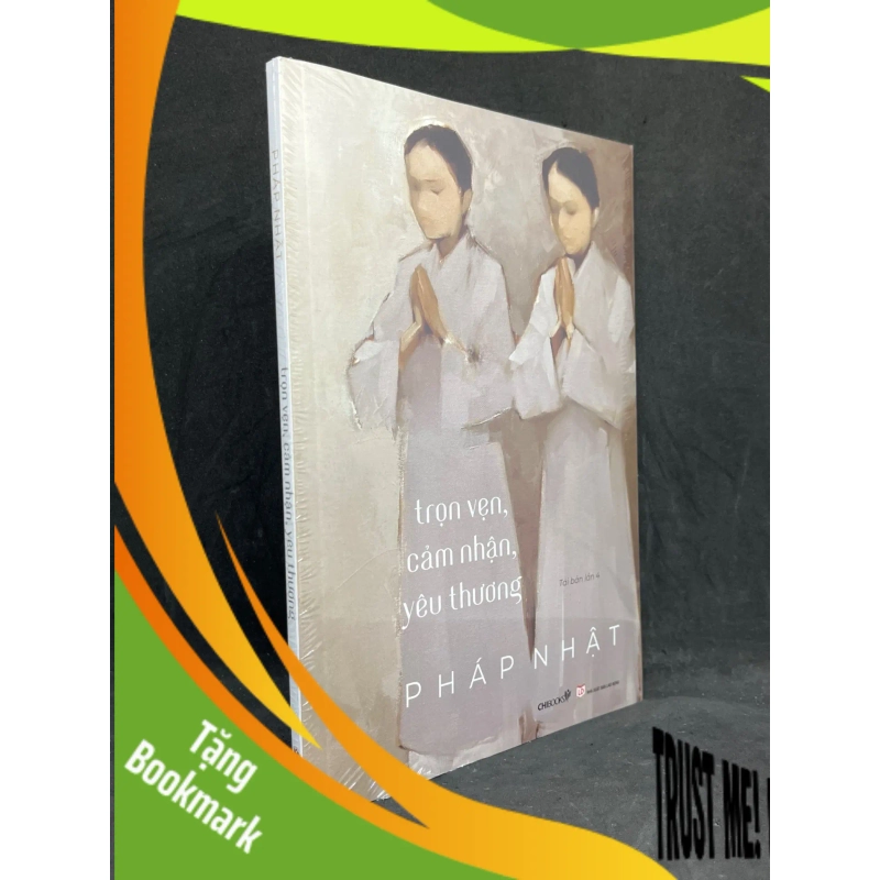 (TẶNG BOOKMARK) Trọn Vẹn Cảm Nhận Yêu Thương - Pháp Nhật new 100% RBK.ASB1205 954685