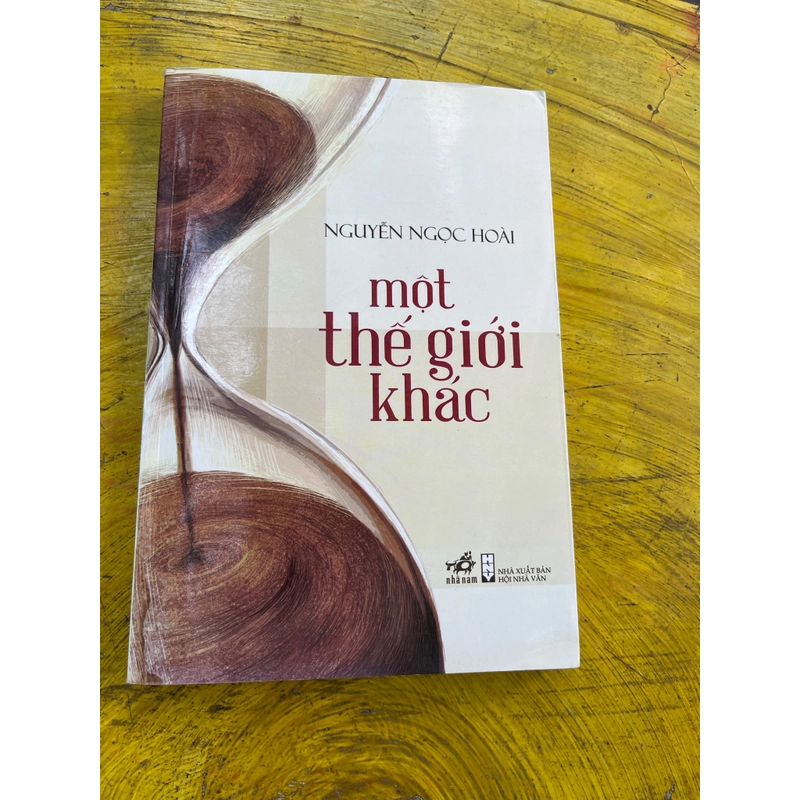 MỘT THẾ GIỚI KHÁC- NGUYỄN NGỌC HOÀI 538241