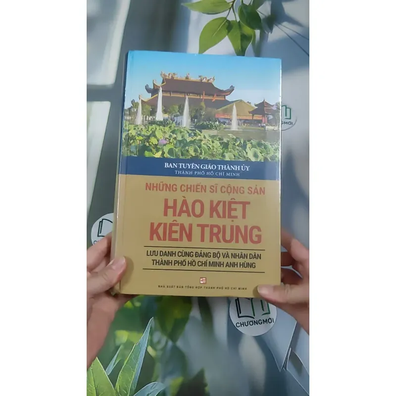 [MIỄN PHÍ BỌC SÁCH] [SEAL] Những Chiến Sĩ Cộng Sản Hào Kiệt, Kiên Trung 990521