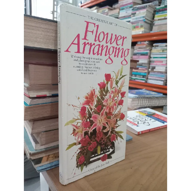 The creative art of flower arranging - Jan Hall 568434
