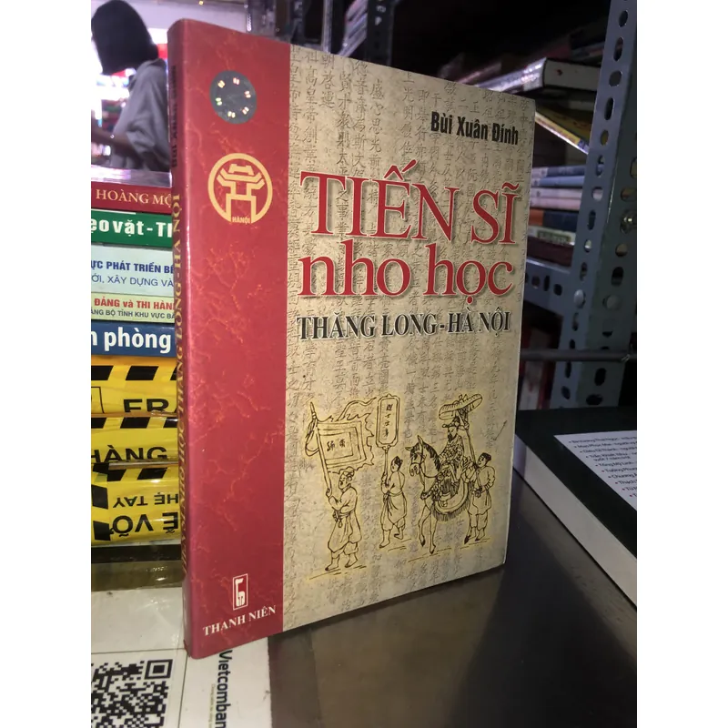 Tiến sĩ Nho học Thăng Long - Hà Nội - Bùi Xuân Đính 726635