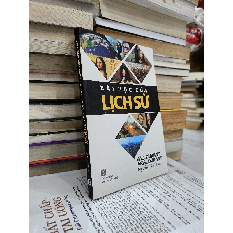BÀI HỌC CỦA LỊCH SỬ - WILL AND ARIEL DURANT 305316