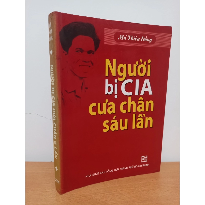 [Phiên Chợ Sách Cũ] Người Bị CIA Cưa Chân Sáu Lần (2006) - Mã Thiện Đồng S2308 542206