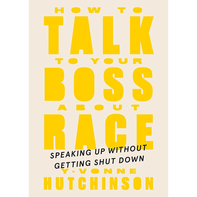 How to Talk to Your Boss About Race: Speaking Up Without Getting Shut Down 386059