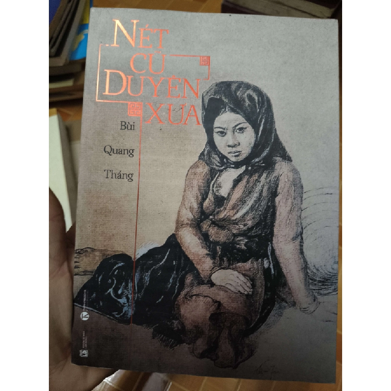 Nét cũ duyên xưa - 2018 - 273 trang Lịch sử Việt Nam ANTQ2702 930492